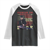 Chainsaw For Bureaucracy Raglan Shirt Cutting Government Waste In Record Time DOGE