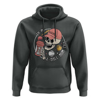 In My T-Ball Mom Era Skeleton Hoodie Baseball Mother's Day TS02