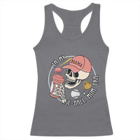 In My T-Ball Mom Era Skeleton Racerback Tank Top Baseball Mother's Day TS02