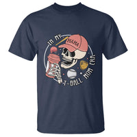 In My T-Ball Mom Era Skeleton T Shirt Baseball Mother's Day TS02