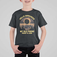 Hello Darkness My Old Friend August 12 2026 T Shirt For Kid Total Solar Eclipse Humorous Astronomy Gift