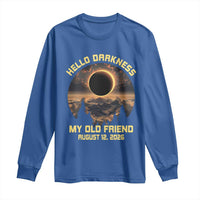 Hello Darkness My Old Friend August 12 2026 Long Sleeve Shirt Total Solar Eclipse Humorous Astronomy Gift