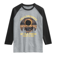 Hello Darkness My Old Friend August 12 2026 Raglan Shirt Total Solar Eclipse Humorous Astronomy Gift
