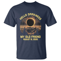 Hello Darkness My Old Friend August 12 2026 T Shirt Total Solar Eclipse Humorous Astronomy Gift