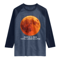 Blood Moon Total Lunar Eclipse March 3 2026 Raglan Shirt Blood Moon Astronomy Souvenir Graphic