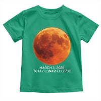 Blood Moon Total Lunar Eclipse March 3 2026 Toddler T Shirt Blood Moon Astronomy Souvenir Graphic