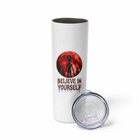 Creepy Alien Believe In Yourself Skinny Tumbler Funny Blood Moon Sci-Fi Horror Graphic