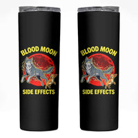 Funny Blood Moon Side Effects Wolf and Chihuahua Dog Humor Graphic Skinny Tumbler