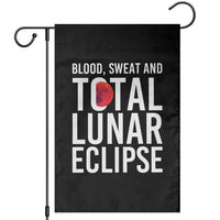 Blood Sweat and Total Lunar Eclipse Garden Flag Funny Astronomy Pun Graphic