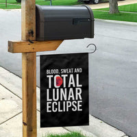 Blood Sweat and Total Lunar Eclipse Garden Flag Funny Astronomy Pun Graphic