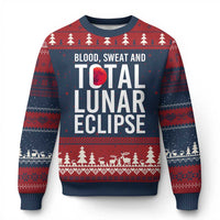 Blood Sweat and Total Lunar Eclipse Ugly Christmas Sweater Funny Astronomy Pun Graphic