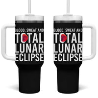 Blood Sweat and Total Lunar Eclipse Tumbler With Handle Funny Astronomy Pun Graphic