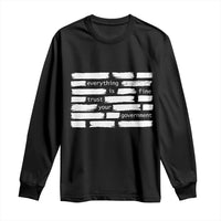 Everything Is Fine Trust Your Government Long Sleeve Shirt Sarcastic Flag Political Satire Humor