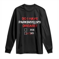 Parkinson's Awareness Long Sleeve Shirt Yes No Warrior Survivor Support