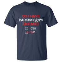 Parkinson's Awareness T Shirt Yes No Warrior Survivor Support