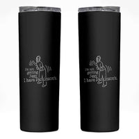 Parkinson's Warrior Skinny Tumbler Funny I'm Not Getting Jiggy I Have Parkinsons