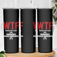 Parkinson's Awareness Skinny Tumbler WTF Winning The Fight Gray Ribbon Support Parkinsons Warriror