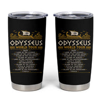 Odysseus World Tour Epic Journey Tumbler Cup Funny Greek Mythology Odyssey History Gift