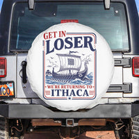Funny Odysseus Journey Epic Odyssey Parody Spare Tire Cover Retro Get In Loser Returning To Ithaca Greek Mythology Meme