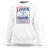 Funny Odysseus Journey Epic Odyssey Parody Sweatshirt Retro Get In Loser Returning To Ithaca Greek Mythology Meme