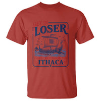 Funny Odysseus Journey Epic Odyssey Parody T Shirt Retro Get In Loser Returning To Ithaca Greek Mythology Meme
