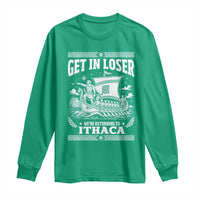 Funny Odysseus Get In Loser Returning To Ithaca Long Sleeve Shirt Epic Odyssey Meme Greek Mythology Humor