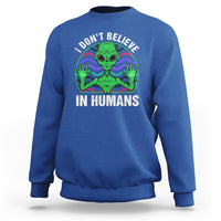 Green Turquoise Alien Face Sweatshirt Funny I Don't Believe In Human - Wonder Print Shop
