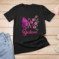 Breast Cancer Awareness T Shirt Believe Butterfly Flower Pink Ribbon Support Squad - Wonder Print Shop