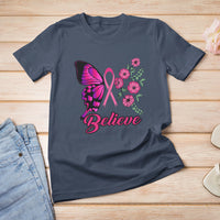 Breast Cancer Awareness T Shirt Believe Butterfly Flower Pink Ribbon Support Squad - Wonder Print Shop
