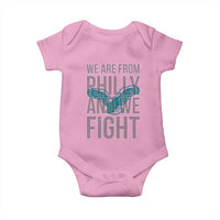 Philadelphia Spirit Baby Onesie We Are From Philly And We Fight