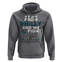 Philadelphia City Hoodie We Are From Philly And We Fight TS02