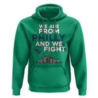 Philadelphia City Hoodie We Are From Philly And We Fight TS02