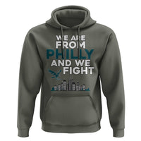 Philadelphia City Hoodie We Are From Philly And We Fight TS02