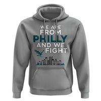 Philadelphia City Hoodie We Are From Philly And We Fight TS02