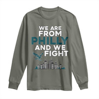 Philadelphia City Long Sleeve Shirt We Are From Philly And We Fight