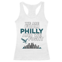 Philadelphia City Racerback Tank Top We Are From Philly And We Fight
