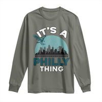 Philadelphia Spirit Long Sleeve Shirt It's A Philly Thing
