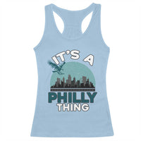 Philadelphia Spirit Racerback Tank Top It's A Philly Thing
