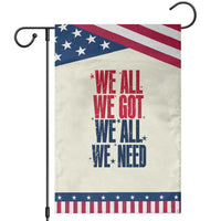 We All We Got We All We Need Patriots Garden Flag Red and Blue Sports Fan Chant