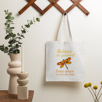Believe In Yourself Even When No One Else Does Dragonfly Tote Bag, Nature Tote Bag, Gift for Women, Dragonfly Lover Tote Bag - Wonder Print Shop
