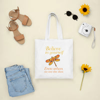 Believe In Yourself Even When No One Else Does Dragonfly Tote Bag, Nature Tote Bag, Gift for Women, Dragonfly Lover Tote Bag - Wonder Print Shop