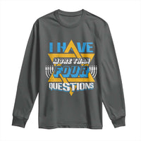 Funny Passover Long Sleeve Shirt Funny I Have More Than Four Questions Passover Kids