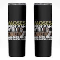 Funny Passover Jewish Tech Pun Skinny Tumbler Moses First Man with a Tablet Who Downloaded Data from the Cloud