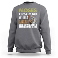 Funny Passover Jewish Tech Pun Sweatshirt Moses First Man with a Tablet Who Downloaded Data from the Cloud