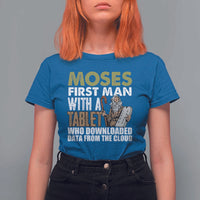 Funny Passover Jewish Tech Pun T Shirt For Women Moses First Man with a Tablet Who Downloaded Data from the Cloud