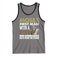 Funny Passover Jewish Tech Pun Tank Top Moses First Man with a Tablet Who Downloaded Data from the Cloud