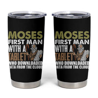 Funny Passover Jewish Tech Pun Tumbler Cup Moses First Man with a Tablet Who Downloaded Data from the Cloud