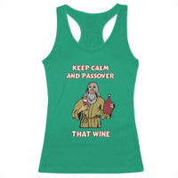 Funny Passover Drinking Racerback Tank Top Keep Calm And Passover That Wine Jewish