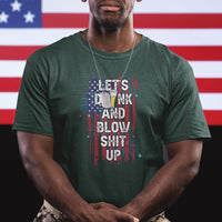 American Patriotic T Shirt Let's Drink And Blow Shit Up - Wonder Print Shop