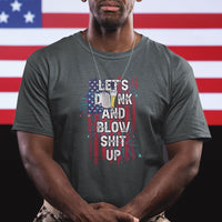 American Patriotic T Shirt Let's Drink And Blow Shit Up - Wonder Print Shop